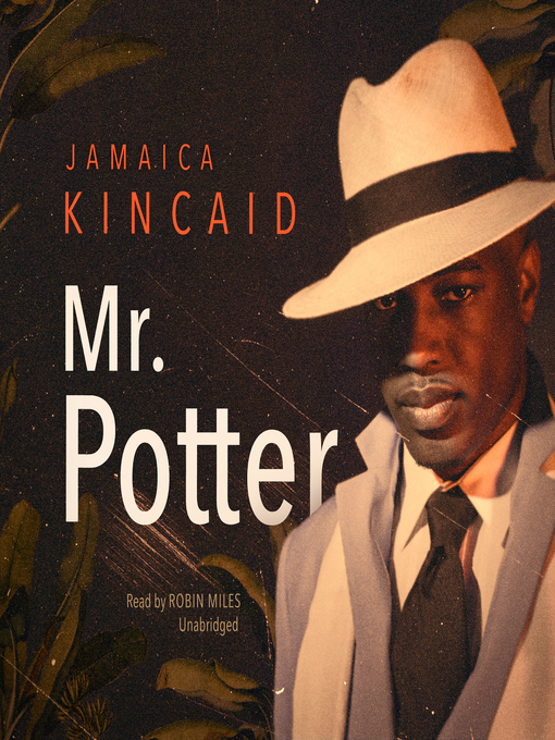 Title details for Mr. Potter by Jamaica Kincaid - Available